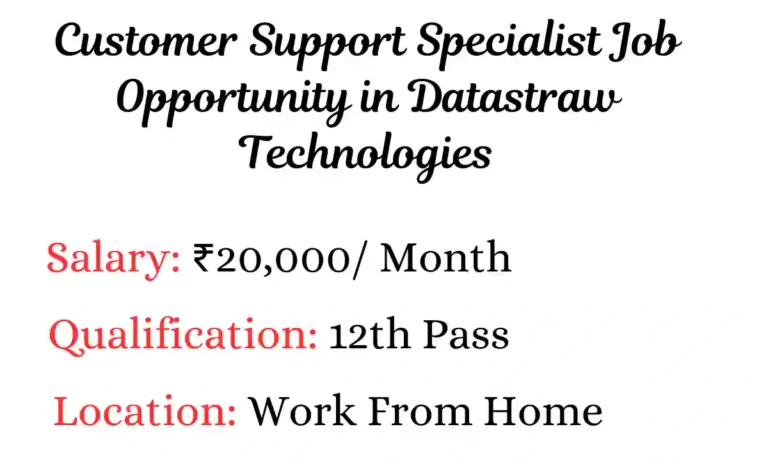 Customer Support Specialist Job Opportunity in Datastraw Technologies